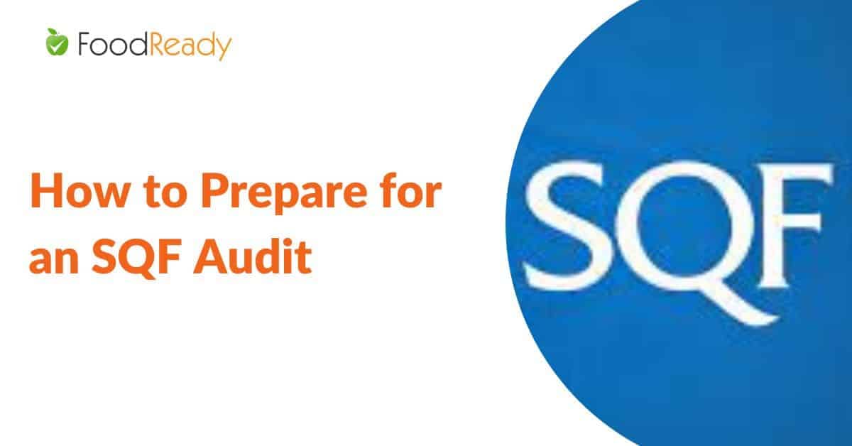 How to Prepare for an SQF Audit