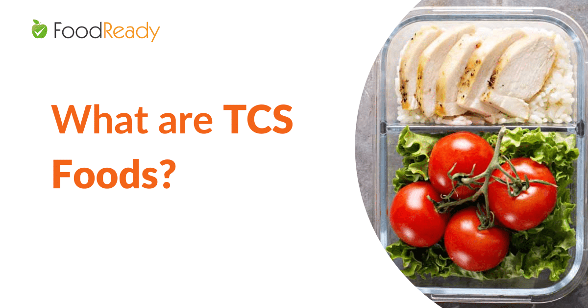 What are TCS Foods