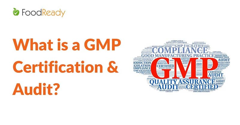 What is a GMP Certification and Audit